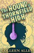 THE HOUND OF THORNFIELD HIGH  (edición en inglés)