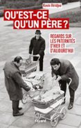 QU'EST-CE QU'UN PÈRE ?  (edición en francés)