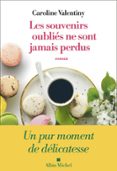 LES SOUVENIRS OUBLIÉS NE SONT JAMAIS PERDUS  (edición en francés)