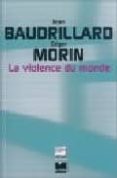 la violence du monde-jean baudrillard-edgar morin-9782866454906 la violence du monde-jean baudrillard-edgar morin-9782866454906