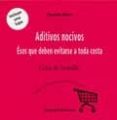 aditivos nocivos: esos que deben evitarse a toda costa-charles wart-9782930353906 aditivos nocivos: esos que deben evitarse a toda costa-charles wart-9782930353906