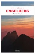 Descargar ebooks en formato epub gratis ENGELBERG PDF (Literatura española) de SILVIA GÖTSCHI