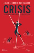 crisis: la administración de lo inesperado (ebook)-julio ligorría carballido-9786070735806 crisis: la administración de lo inesperado (ebook)-julio ligorría carballido-9786070735806