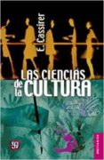 las ciencias de la cultura (3ª ed.)-ernst cassirer-9786071622006 las ciencias de la cultura (3ª ed.)-ernst cassirer-9786071622006