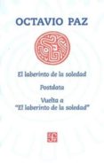 el laberinto de la soledad; postdata: vuelta a el laberinto de la soledad-octavio paz-9786071633606 el laberinto de la soledad; postdata: vuelta a el laberinto de la soledad-octavio paz-9786071633606