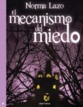 el mecanismo del miedo (ebook)-norma lazo-9786073112406 el mecanismo del miedo (ebook)-norma lazo-9786073112406