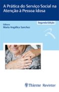 Libros en alemán descarga gratuita A PRÁTICA DO SERVIÇO SOCIAL NA ATENÇÃO À PESSOA IDOSA  (edición en portugués) en español de  