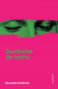 Ebooks descargar mp3 gratis SAUDADES DE JUNHO 9786587046006 de BERNARDO GUTIÉRREZ  in Spanish