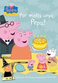 per molts anys, pepa! (peppa pig)-9788401906206 per molts anys, pepa! (peppa pig)-9788401906206