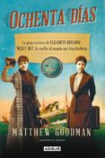 ochenta dias-matthew goodman-9788403013506 ochenta dias-matthew goodman-9788403013506
