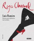 rojo chanel-luis ramiro-9788403501706 rojo chanel-luis ramiro-9788403501706