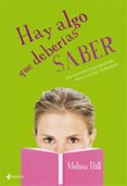 hay algo que deberias saber-melissa hill-9788408082606 hay algo que deberias saber-melissa hill-9788408082606