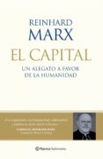 el capital: un alegato a favor de la humanidad-reinhard marx-9788408100706 el capital: un alegato a favor de la humanidad-reinhard marx-9788408100706