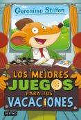 los mejores juegos para tus vacaciones (ebook)-geronimo stilton-9788408105206 los mejores juegos para tus vacaciones (ebook)-geronimo stilton-9788408105206