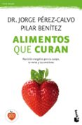 alimentos que curan-jorge perez-calvo-pilar benitez-9788408149606 alimentos que curan-jorge perez-calvo-pilar benitez-9788408149606