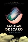 la esfera: las alas de ícaro (trilogía la esfera 2)-muriel rogers-9788408157106 la esfera: las alas de ícaro (trilogía la esfera 2)-muriel rogers-9788408157106