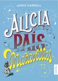 alicia en el pais de las maravillas-lewis carroll-9788408160106 alicia en el pais de las maravillas-lewis carroll-9788408160106