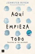 aqui empieza todo-jennifer niven-9788408163206 aqui empieza todo-jennifer niven-9788408163206