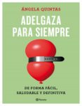 adelgaza para siempre (ebook)-angela quintas-9788408167006 adelgaza para siempre (ebook)-angela quintas-9788408167006