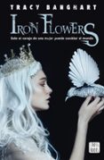 iron flowers-tracy banghart-9788408195306 iron flowers-tracy banghart-9788408195306