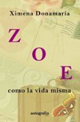 ZOE, COMO LA VIDA MISMA-14412972-otro-formato