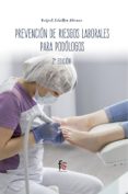 prevención de riesgos laborales para podólogos (2ª ed.)-rafael ceballos atienza-9788413013206 prevención de riesgos laborales para podólogos (2ª ed.)-rafael ceballos atienza-9788413013206