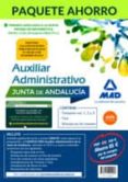paquete ahorro auxiliar administrativo junta de andalucia. (incluye temarios volumenes 1, 2, y 3, test, simulacros de examen y acceso a campus oro)-9788414202906 paquete ahorro auxiliar administrativo junta de andalucia. (incluye temarios volumenes 1, 2, y 3, test, simulacros de examen y acceso a campus oro)-9788414202906