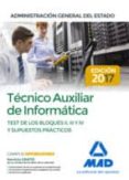 técnico auxiliar de informática de la administración general del estado. test de los bloques ii, iii y iv y supuestos prácticos-9788414212806 técnico auxiliar de informática de la administración general del estado. test de los bloques ii, iii y iv y supuestos prácticos-9788414212806