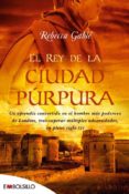 rey de la ciudad purpura-rebecca gable-9788415140306 rey de la ciudad purpura-rebecca gable-9788415140306