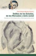 delitos de los estados, de los mercados y daño social: debates en criminologia critica y sociologia juridico-penal-iñaki rivera-9788415260806 delitos de los estados, de los mercados y daño social: debates en criminologia critica y sociologia juridico-penal-iñaki rivera-9788415260806