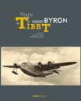 viaje al tibet-robert byron-9788415289906 viaje al tibet-robert byron-9788415289906