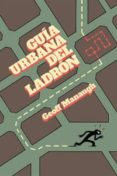 guía urbana del ladrón-geoff manaugh-9788415373506 guía urbana del ladrón-geoff manaugh-9788415373506