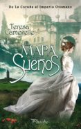 el mapa de tus sueños (ebook)-teresa cameselle-9788415433606 el mapa de tus sueños (ebook)-teresa cameselle-9788415433606
