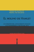 el molino de hamlet-giorgio de santillana-hertha von dechend-9788415601906 el molino de hamlet-giorgio de santillana-hertha von dechend-9788415601906