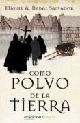 como polvo de la tierra (ebook)-miguel badal salvador-9788415623106 como polvo de la tierra (ebook)-miguel badal salvador-9788415623106