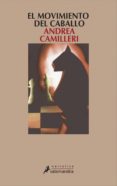el movimiento del caballo (ebook)-andrea camilleri-9788415629306 el movimiento del caballo (ebook)-andrea camilleri-9788415629306