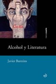 alcohol y literatura-javier barreiro bordonaba-9788415740506 alcohol y literatura-javier barreiro bordonaba-9788415740506