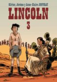 lincoln 3-anne-claire jouvray-jerome jouvray-9788415850106 lincoln 3-anne-claire jouvray-jerome jouvray-9788415850106