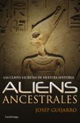 aliens ancestrales-josep guijarro-9788415864806 aliens ancestrales-josep guijarro-9788415864806