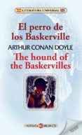 el perro de los baskerville / the hound of the baskerville-arthur conan doyle-9788415999706 el perro de los baskerville / the hound of the baskerville-arthur conan doyle-9788415999706
