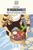 10 ingobernables-june fernandez-9788416001606 10 ingobernables-june fernandez-9788416001606