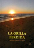 la orilla perdida-julian saudi viejo-9788416005406 la orilla perdida-julian saudi viejo-9788416005406