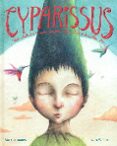 cyparissus-sonja wimmer-marta sanmamed-9788416147106 cyparissus sonja wimmer marta sanmamed 9788416147106