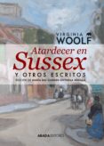 atardecer en sussex y otros escritos-virginia woolf-9788416160006 atardecer en sussex y otros escritos-virginia woolf-9788416160006