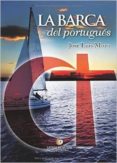 la barca del portugués-jose luis mozo gayo-9788416181506 la barca del portugués-jose luis mozo gayo-9788416181506