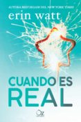 cuando es real-erin watt-9788416224906 cuando es real-erin watt-9788416224906