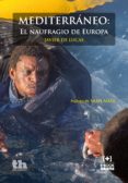 mediterraneo: el naufragio de europa (ebook)-9788416349906 mediterraneo: el naufragio de europa (ebook)-9788416349906
