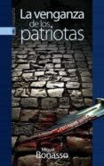 la venganza de los patriotas-miguel bonasso-9788416350506 la venganza de los patriotas-miguel bonasso-9788416350506
