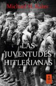 las juventudes hitlerianas-michael h. kater-9788416523306 las juventudes hitlerianas-michael h. kater-9788416523306
