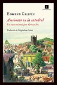 asesinato en la catedral (serie gervase fen 2)-edmund crispin-9788416542406 asesinato en la catedral (serie gervase fen 2)-edmund crispin-9788416542406